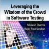Cover of the book Leveraging the Wisdom of the Crowd in Software Testing