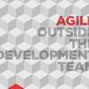 Agile Outside the Development Team